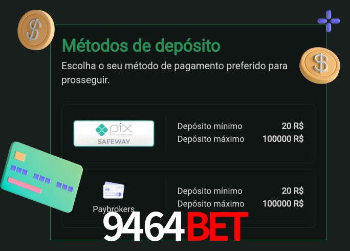 O cassino 9464Bet oferece uma grande variedade de métodos de pagamento